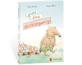 Children's book grunzfurzstinklangweilig Cindy Distler Ursula Mock Peckelston Verlag