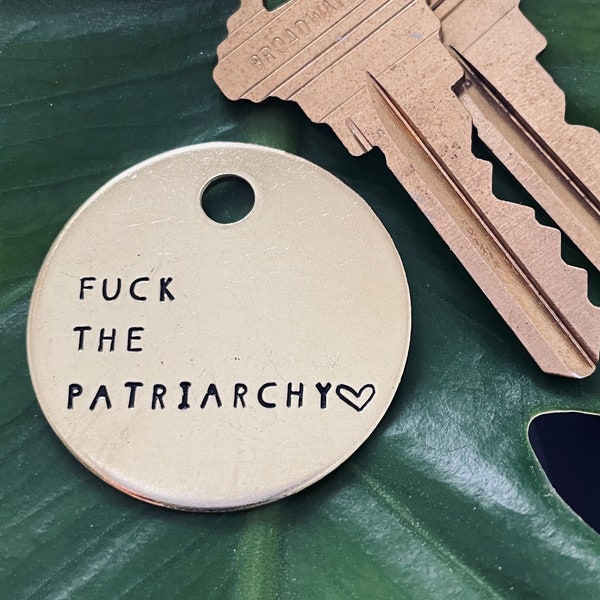 1.25" Hand Stamped Metal Brass Keychain | Fuck The Patriarchy | Swiftie Gift