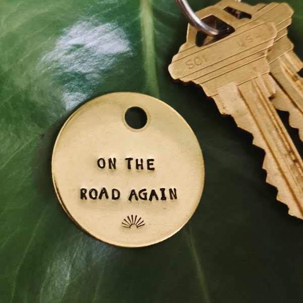 Car Keys Keychain | On The Road Again | 1.25" Hand Stamped Brass Keytag Keyring