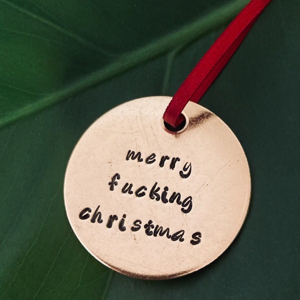 Merry Fucking Christmas | 1.5" Hand Stamped Brass Ornament | Sarcastic Christmas Gift