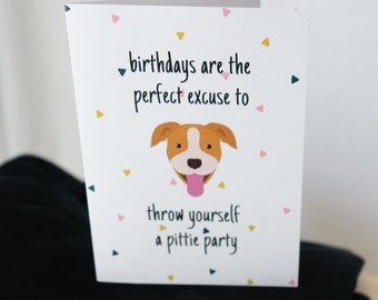 Pittie Party | Dog Pun Birthday Card | Pitbull Dog Lover Card