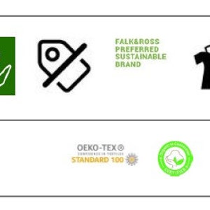 May include: A green leaf sprout in a hand icon, a black and white no tag icon, a text logo that reads "Falk & Ross Preferred Sustainable Brand", a black and white icon of a t-shirt, a green and yellow Oeko-Tex Standard 100 logo, and a green and white icon with the text "Certified" in a circle.