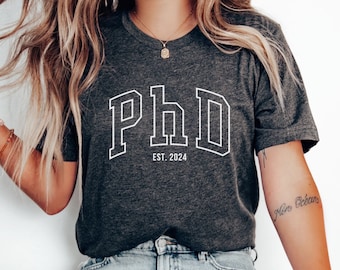 Custom PhD shirt, PHD Graduation Gifts for Her, Personalized PHD T Shirt, Future Doctor Gift New Doctor Shirt PHD Graduation Gift for Him