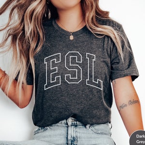 ESL Teacher Shirts, ESL Teacher Gift, Back to school T Shirts Teacher Appreciation English Language Teacher Shirt Multilingual Teacher Gift