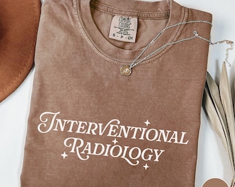 Interventional Radiology Shirt Comfort Colors®, Interventional Radiology Gifts, IR Nurse Shirts, IR Nurse Graduation Gifts, Rad tech shirt