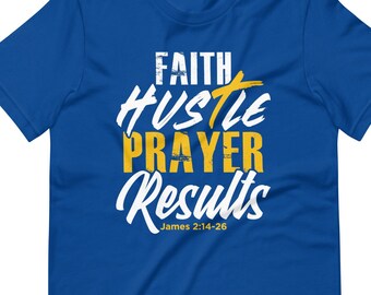 Faith, Hustle, Results Short-Sleeve Unisex T-Shirt