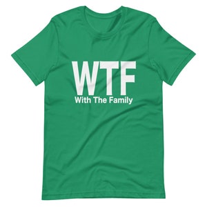 WTF With The Family Short-Sleeve Unisex T-Shirt image 3