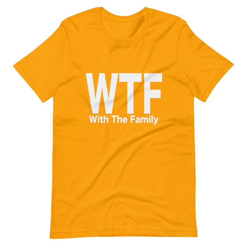 WTF With The Family Short-Sleeve Unisex T-Shirt image 1