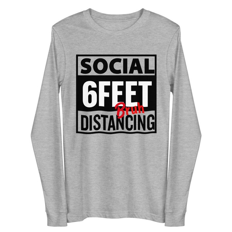 Social Distancing Unisex Long Sleeve Tee image 3