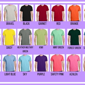 May include: A chart displaying 18 different colours of t-shirts. The colours are: white, gravel, black, garnet, red, orange, safety orange, sunset, daisy, heather military green, kiwi, mint green, forest green, carolina blue, heather sapphire, light blue, sky, purple, safety pink, azalea, and light pink.