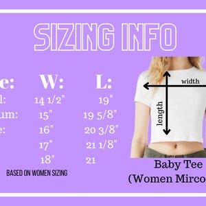 May include: Sizing chart for a baby tee, also known as a women's micro tee. The chart shows the width and length measurements in inches for sizes small through 2X.