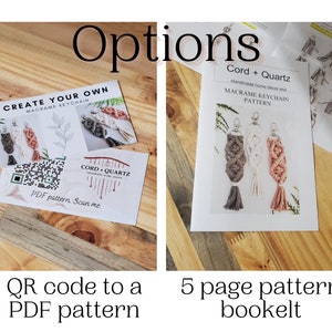 May include: A close-up of two images showing the options for a macrame keychain pattern. The first image shows a QR code that can be scanned to access a PDF pattern. The second image shows a 5-page pattern booklet with a photo of three macrame keychains in grey, white, and pink.