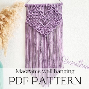 Macrame wall hanging pdf pattern, step by step guide, macrame tutorial, valentines day heart craft, diy macrame image 1