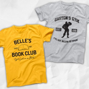 Belle's Bookclub Since 1991 * Beauty and the Beast * Get Lost in a book * Gaston's Gym * I've Got Biceps To Spare * Disney Family Tees
