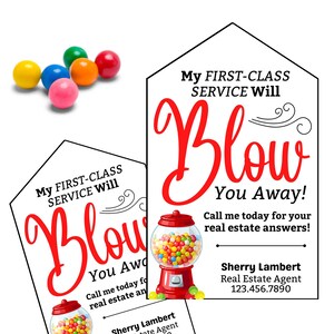 Real Estate Gum Tags, First Class Service Will Blow You Away, Realtor Pop By Marketing, Open House Tag, Real Estate leads, mortgage