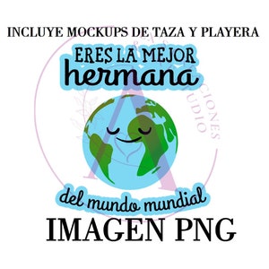 Image PNG et maquettes pour mugs, t-shirts et grenouillères. Tu es la meilleure sœur du monde. Téléchargement numérique. Design. Anniversaire. Amour et amitié.