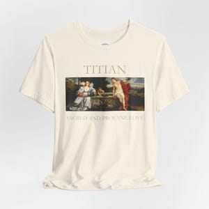Profane and Sacred Love T-Shirt | Titian Renaissance Art Tee | 100% Organic Cotton | Ethical & Sustainable Gift for Art Lovers