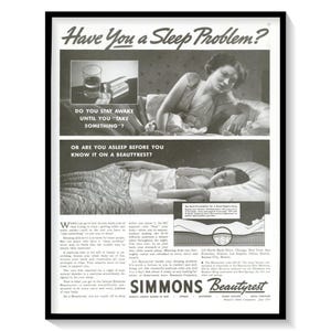 May include: A vintage black and white magazine advertisement for Simmons Beautyrest mattresses. The ad features the headline Have You a Sleep Problem? and shows two images of a person in bed, accompanied by detailed text and company information.