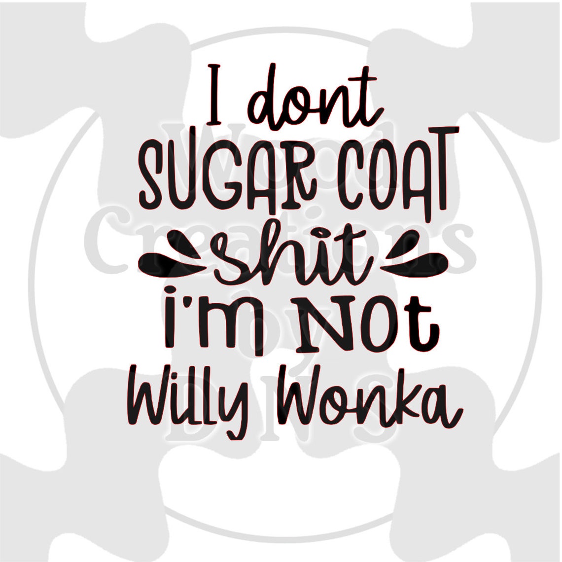 I don't Sugar Coat | Etsy