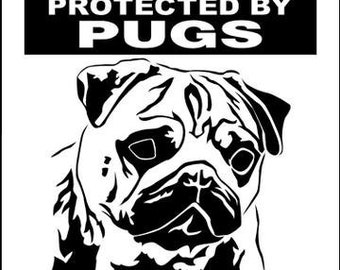 Pug Dog Aluminum Sign: 9"x12", or 12"x18"