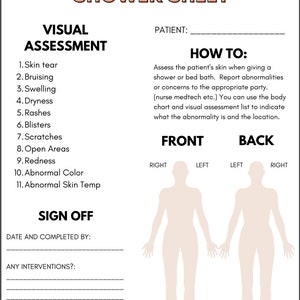 May include: A printable skin check shower sheet with a checklist of skin conditions to look for, including skin tear, bruising, swelling, dryness, rashes, blisters, scratches, open areas, redness, abnormal color, and abnormal skin temperature. The sheet includes a front and back view of a person's body with areas to mark where the conditions are found.