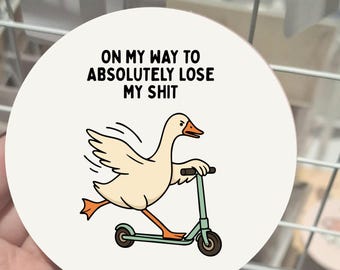 On my way to loose my stuff coaster, silly goose gift