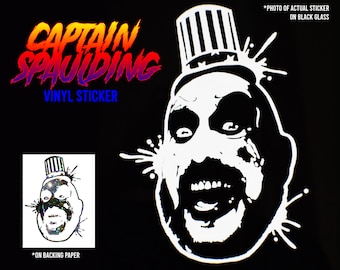 Captain Spaulding/Vinyl Decal/House of 1000 corpses/The devils rejects/skateboard stickers/laptop stickers/Sid Haig/Horror/3 from hell