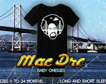 Mac Dre Onesie/Mac Dre/Baby Onesie/Newborn to 24 Months/Short and Long sleeve/Bay Area/Bay Bridge/Black Onesie
