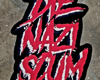 Die Nazi Scum handmade accent rug. Hand tufted, one of a kind, Anti-Fascist, Anti-Nazi home decor. 43x33 inch accent rug.
