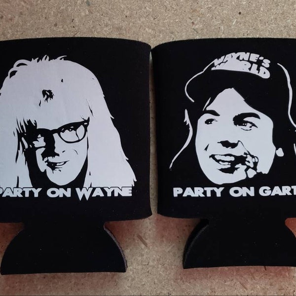 Wayne's World Party On, Can Sleeve Set/Beer Sleeve/Can Sleeve/Waynes World/Wayne Campbell/Garth Algar/Party Favor/Can Holder/Beer Holder
