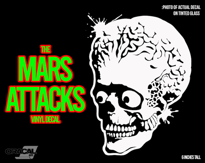 The Mars Attacks Vinyl Sticker/alien Decal/laptop Etsy