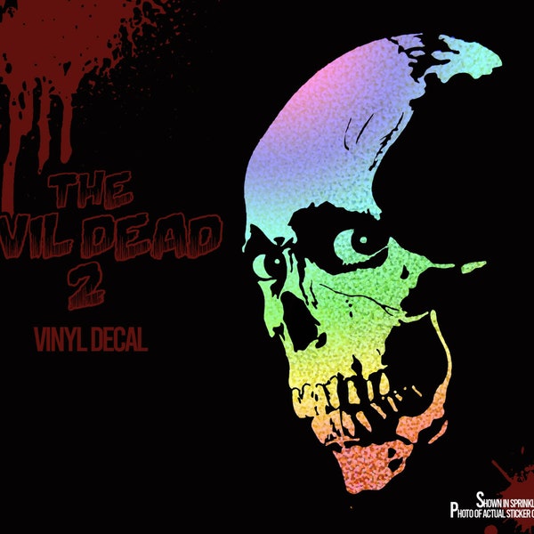 The Evil Dead 2 Vinyl Decal/Vinyl sticker/evil dead/horror stickers/laptop stickers/skateboard stickers/vinyl decal/Army of Darkness