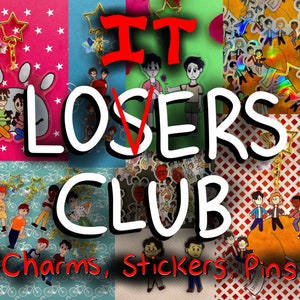 May include: A colourful collage with the text "IT LOSERS CLUB" and the words "Charms, Stickers, Pins" below. The image displays illustrations of characters, charms, and stickers on patterned backgrounds, including paw prints, stars, and bicycles.