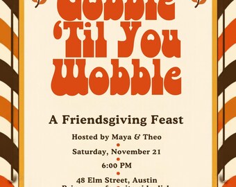 Groovy Friendsgiving Invitation Bundle, Retro 70s Canva Invite, Menu Card & Phone Evite, Gobble Til You Wobble Thanksgiving Template