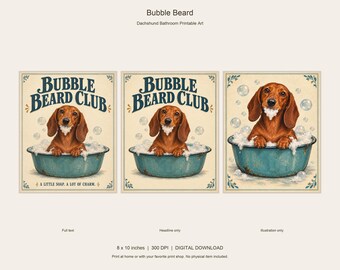 Bubble Beard - Lámina decorativa para baño con diseño de perro salchicha, descarga digital de 8x10 pulgadas, 3 versiones.