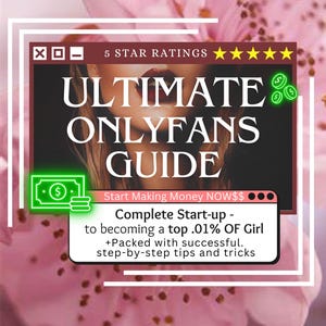 ONLYFANS Step-by-Step ULTIMATE Guide, Become Top 0.01% Onlyfans, Everything You Need To Know To Start Making MONEY Now On Onlyfans