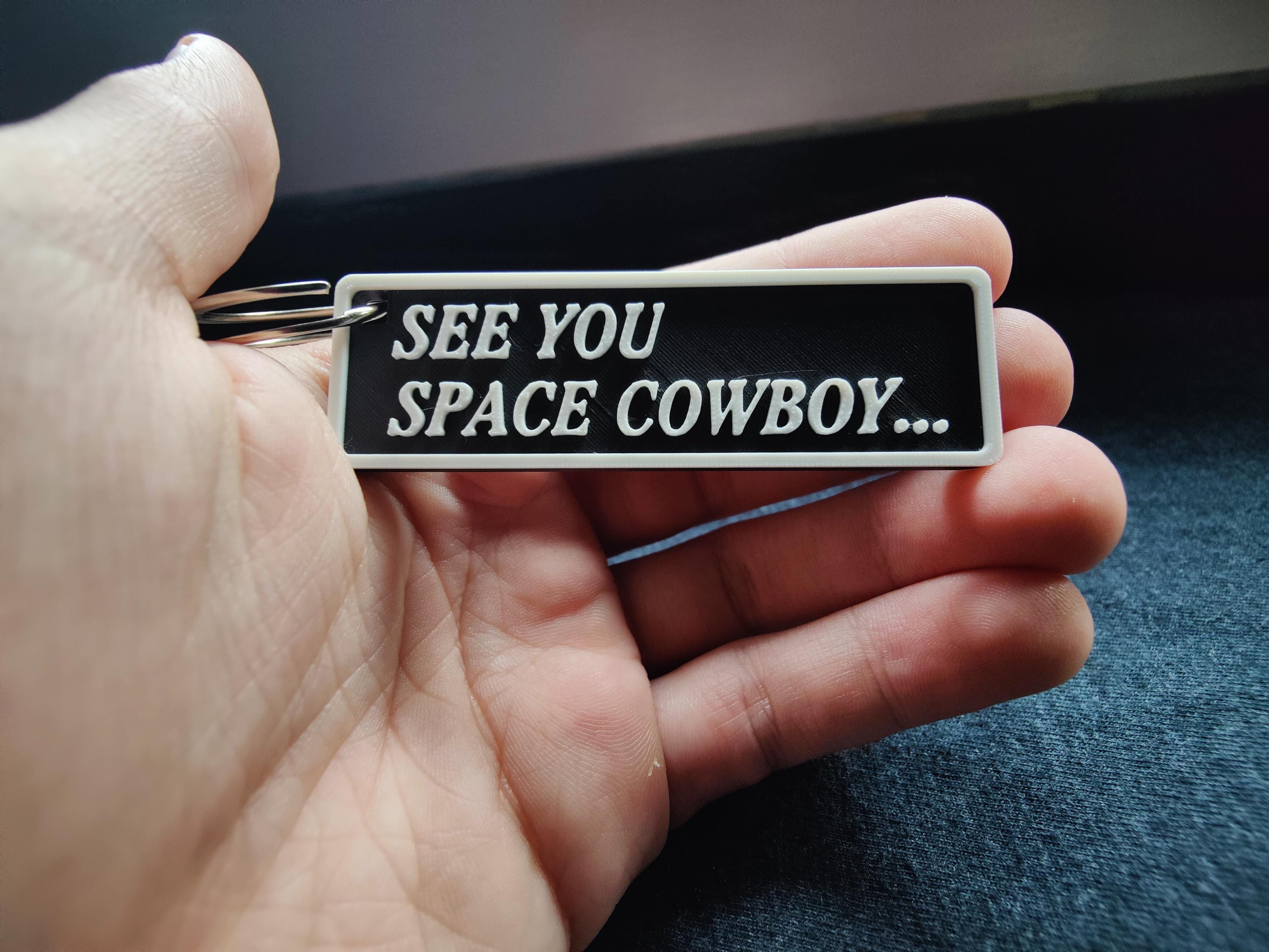 See You Space Cowboy - Cowboy Bebop Anime Keychain - Etsy