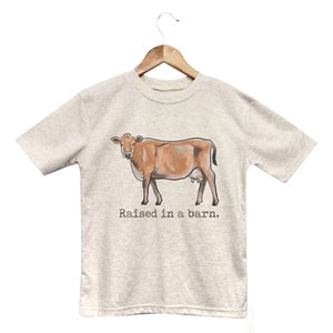 COW Raised in a barn t-shirt, cow shirt, Farm animal outfit, Unisex cow tee, Farm kid clothing, Homestead kid, cow gifts for kids, cow shirt