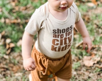 Shoes are for city kids Farm baby shirt, Homestead baby, woodland newborn, Outdoor lover, Hiking baby, Outdoor boy, Outdoor girl, Barefoot