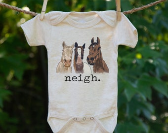 Neigh baby body suit, Newborn Horse shirt, Farm animal outfit, Unisex horse bodysuit, Farm baby clothing, Homestead Baby, Horse gifts