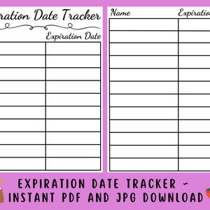 May include: A printable expiration date tracker with a pink background. The tracker has two columns, one for the name of the item and one for the expiration date. The tracker has a title that says "Expiration Date Tracker".
