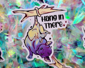 Hang in there 3" Sticker