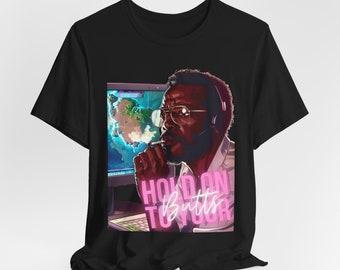 Hold on to Your Butts  - Unisex Short Sleeve Tee Shirt