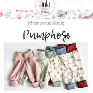 Könnte beinhalten: Fünf Paar Babyhosen in verschiedenen Farben und Mustern. Die Hosen sind aus weichem, dehnbarem Stoff und haben eine bequeme Passform. Die Muster umfassen ein einfarbiges Rosa, ein einfarbiges Grün, ein Weiß mit braunem Blattdruck, ein Weiß mit braunem Autodruck und ein Blau mit weißem Blumendruck. Die Hosen sind alle gefaltet und auf einer weißen Oberfläche ausgelegt. Der Text "Schnittmuster und Anleitung" und "Pumphose" ist oben im Bild sichtbar.