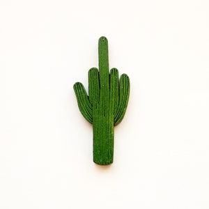 wood middle finger cactus brooch, pin, hand painted