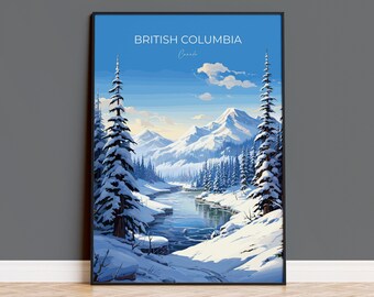 May include: A framed art print showcasing a winter scene in British Columbia, Canada. The image displays snow-covered mountains, evergreen trees, and a river under a blue sky. The text "British Columbia Canada" is at the top.