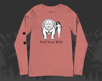 Bear Find Your Wild Long Sleeve Women’s Shirt