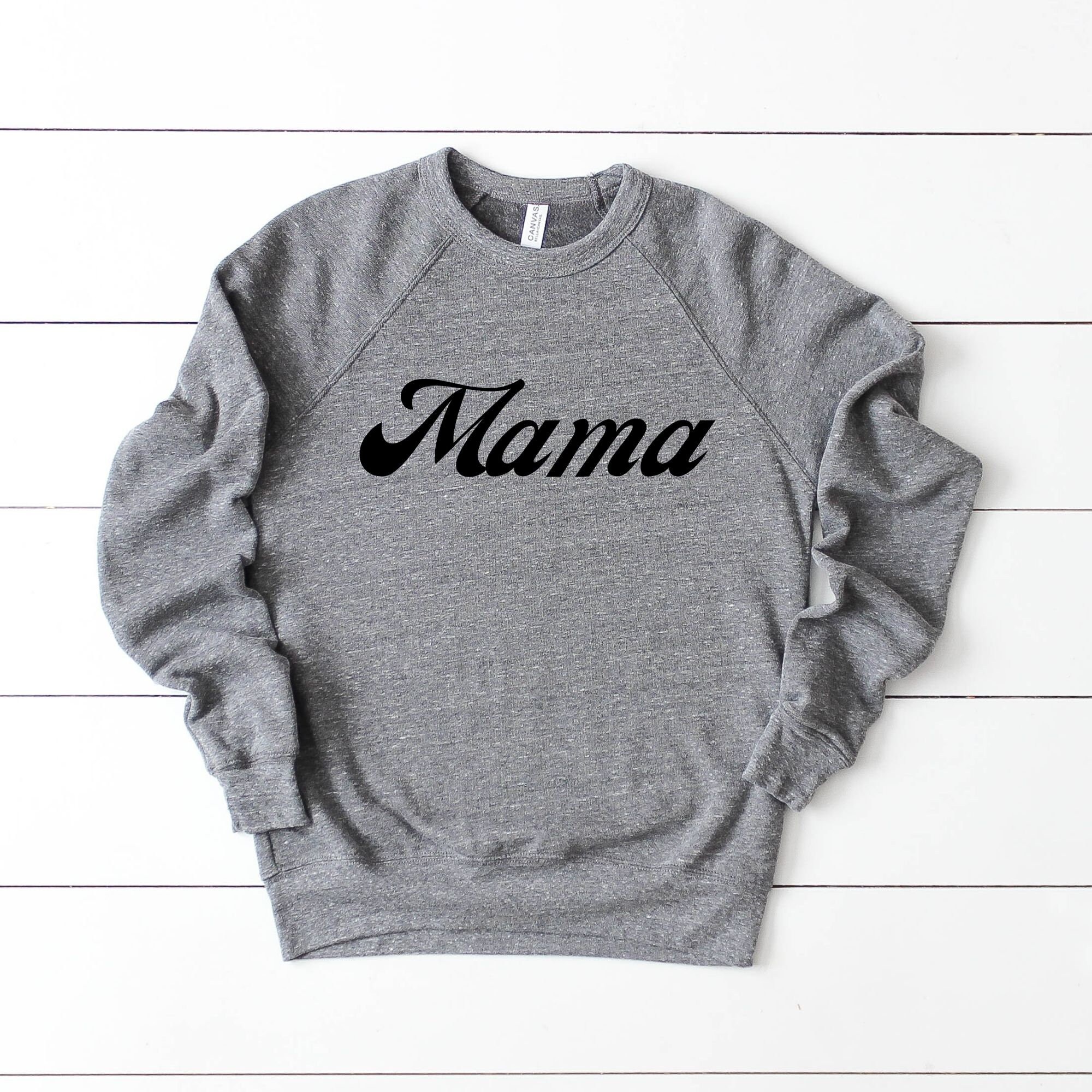Mama Crewneck Sweatshirt Mom Mommy Mother Gift Idea Cozy | Etsy