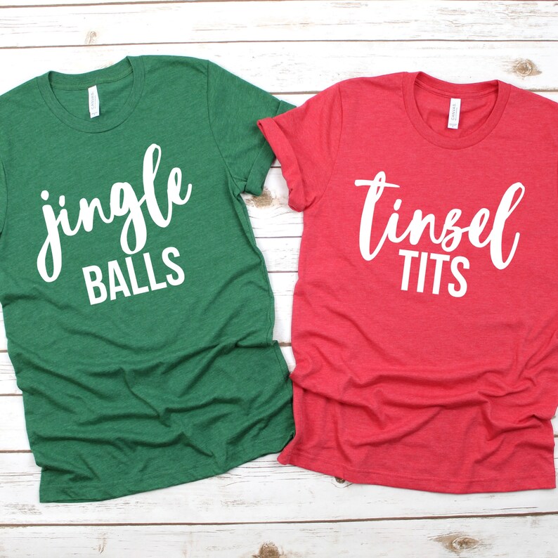 Funny Inappropriate Couples Christmas Shirts, Jingle Balls and Tinsel Tits, Ugly Sweater Party, Couples Outfits, Holiday Party Shirts 