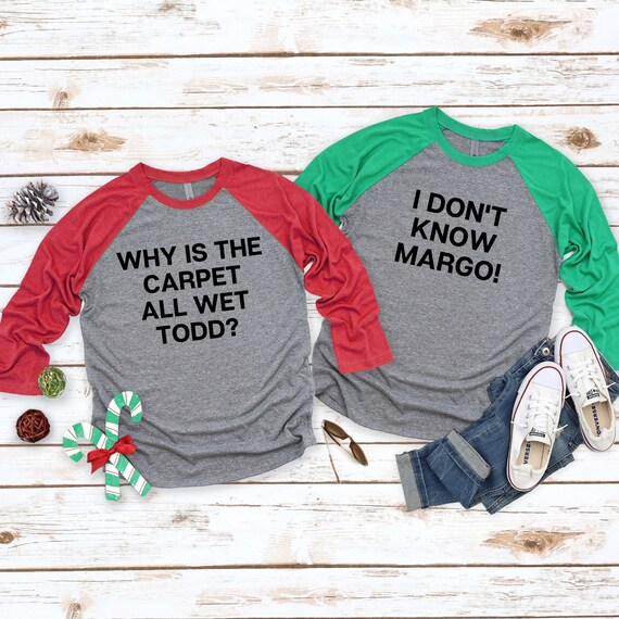 Funny Vacation And Why Is The Carpet Wet Todd? Christmas T-Shirt Funny Vacation And Why Is The Carpet Wet Todd? Christmas T-Shirt